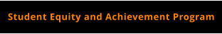 Student Equity and Achievement Program