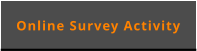 Online Survey Activity
